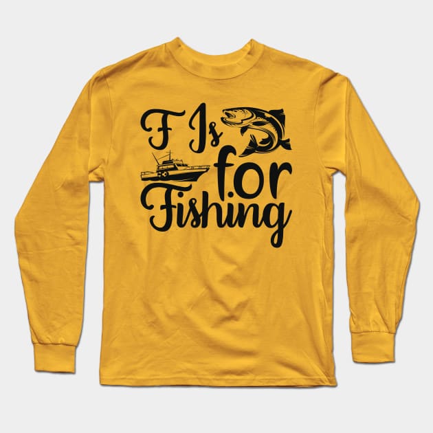 f is for fishing Long Sleeve T-Shirt by busines_night